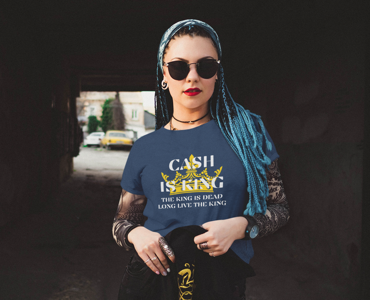 Cash Is King T-Shirt Dam. T-Shirt women Cash is king