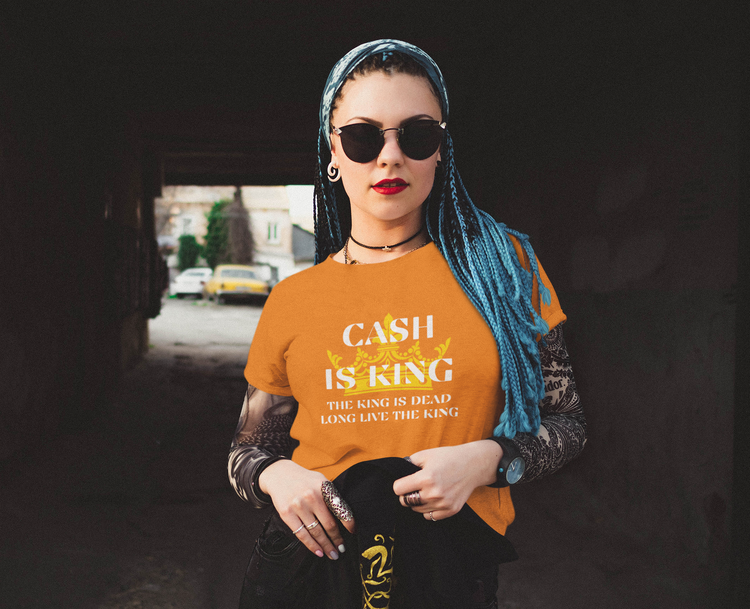 Cash Is King-The King Is Dead T-Shirt Women