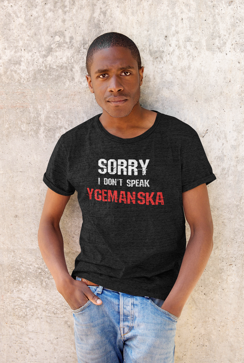 Anders Ygeman Tshirt med text I dont speak Ygemanska. Anders Ygeman Socialdemokraterna