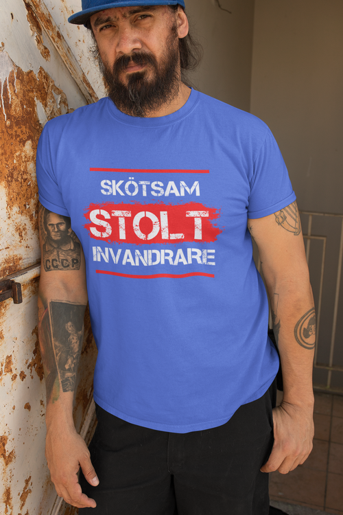 Stolt & Skötsam Invandrare Tshirt i årets alla färger. När integrationspolitik fungerar