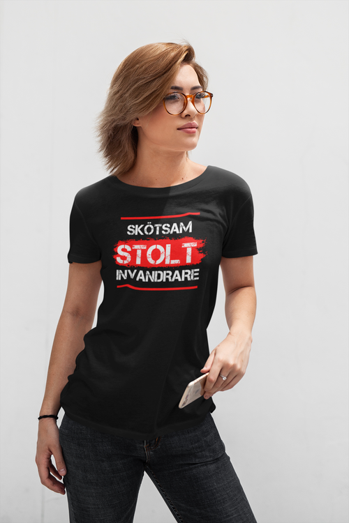 Skötsam-Stolt-Invandrare  T-Shirt  Dam