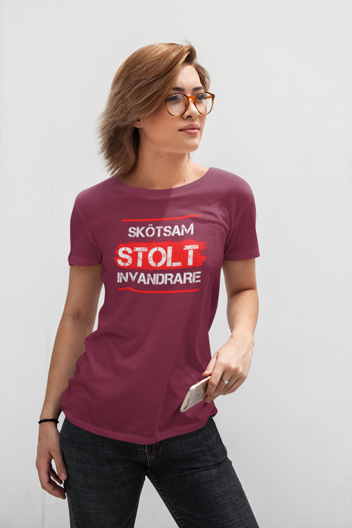 Skötsam-Stolt-Invandrare  T-Shirt  Dam