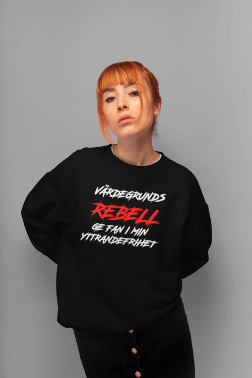 Sweatshirt Unisex, Yttrande Frihets Sweatshirt,VÄRDEGRUNDSREBELL - GE FAN I MIN YTTRANDEFRIHET. Sweatshirt med text