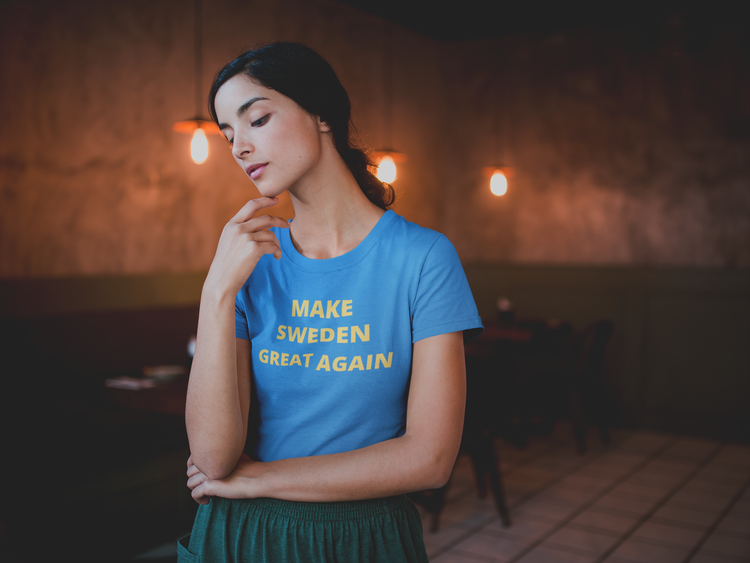 Make Sweden Great Again Tshirt Women. Flertal färger