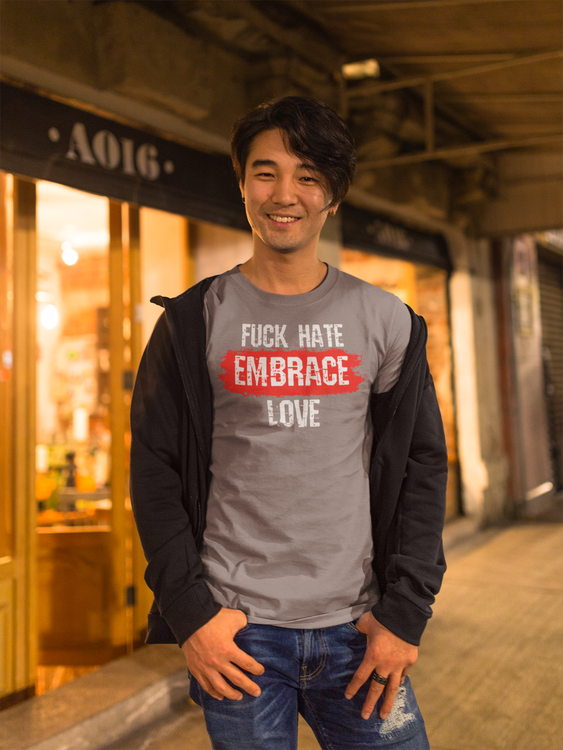 Fuck Hate Embrace Love T-Shirt Herr