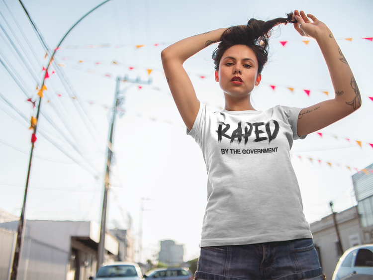 Raped By The Government T-Shirt Women