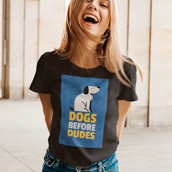 Dogs Before Dudes T-Shirt Dam