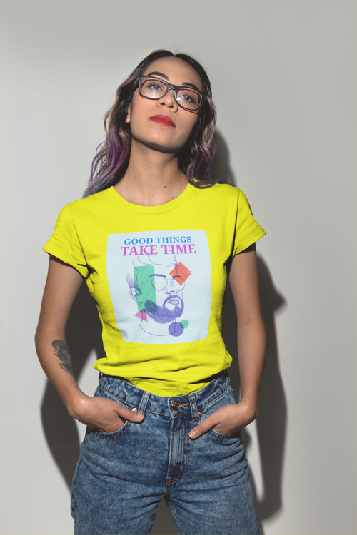 Good Things Take Time T-Shirt Women