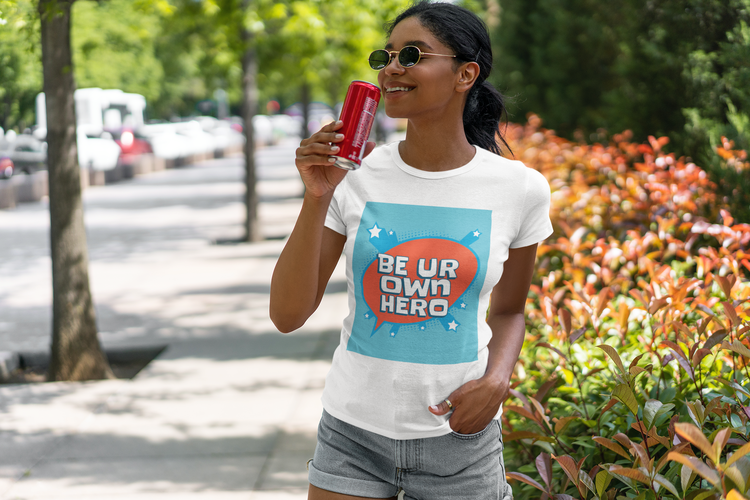 Be Your Own Hero T-Shirt Women
