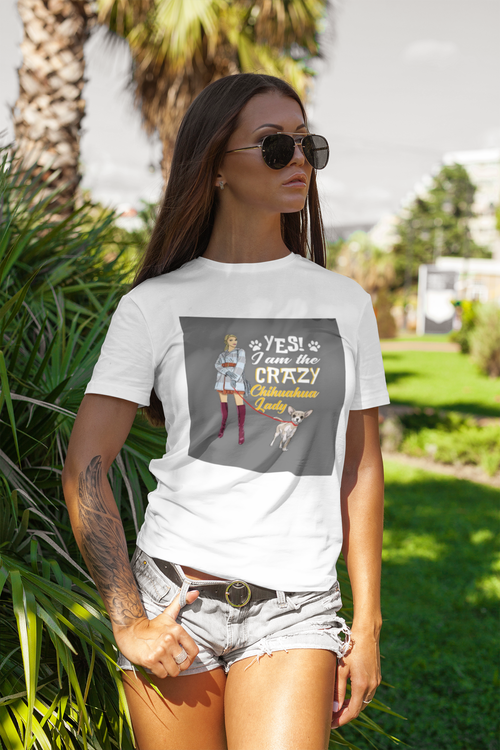 Crazy Chihuahua Lady T-Shirt Dam