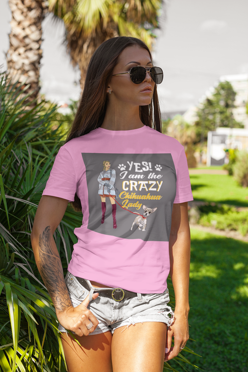 Crazy Chihuahua Lady T-Shirt Women