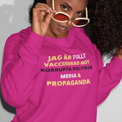 Fullt vaccinerad Mot.. Sweatshirt Unisex