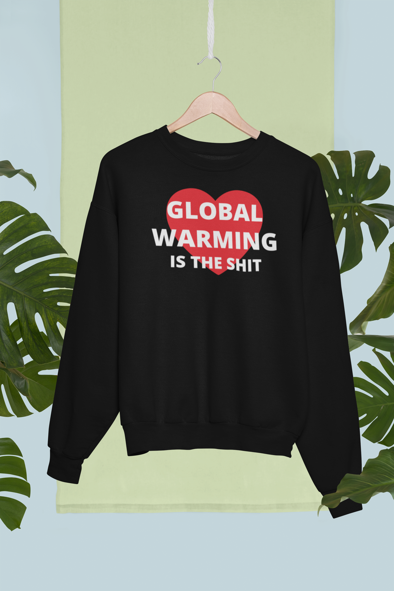 Global Warmin Is The Shit, Sweatshirt Unisex, Greta Thunberg Klimataktivist