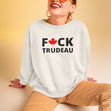 Fuck Trudeau Sweatshirt Unisex