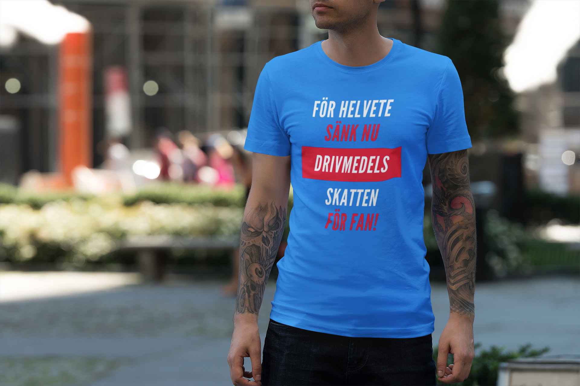T-Shirt Men, För Helvete Sänk Nu Drivmedelsskatten För Fan!