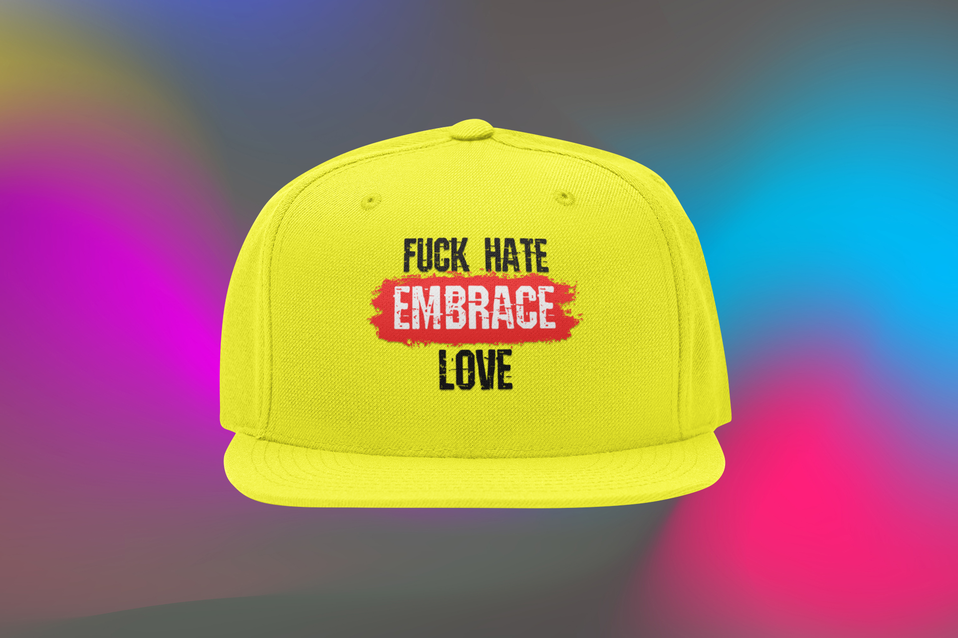 Fuck Hate Embrace Love Snapback One Size