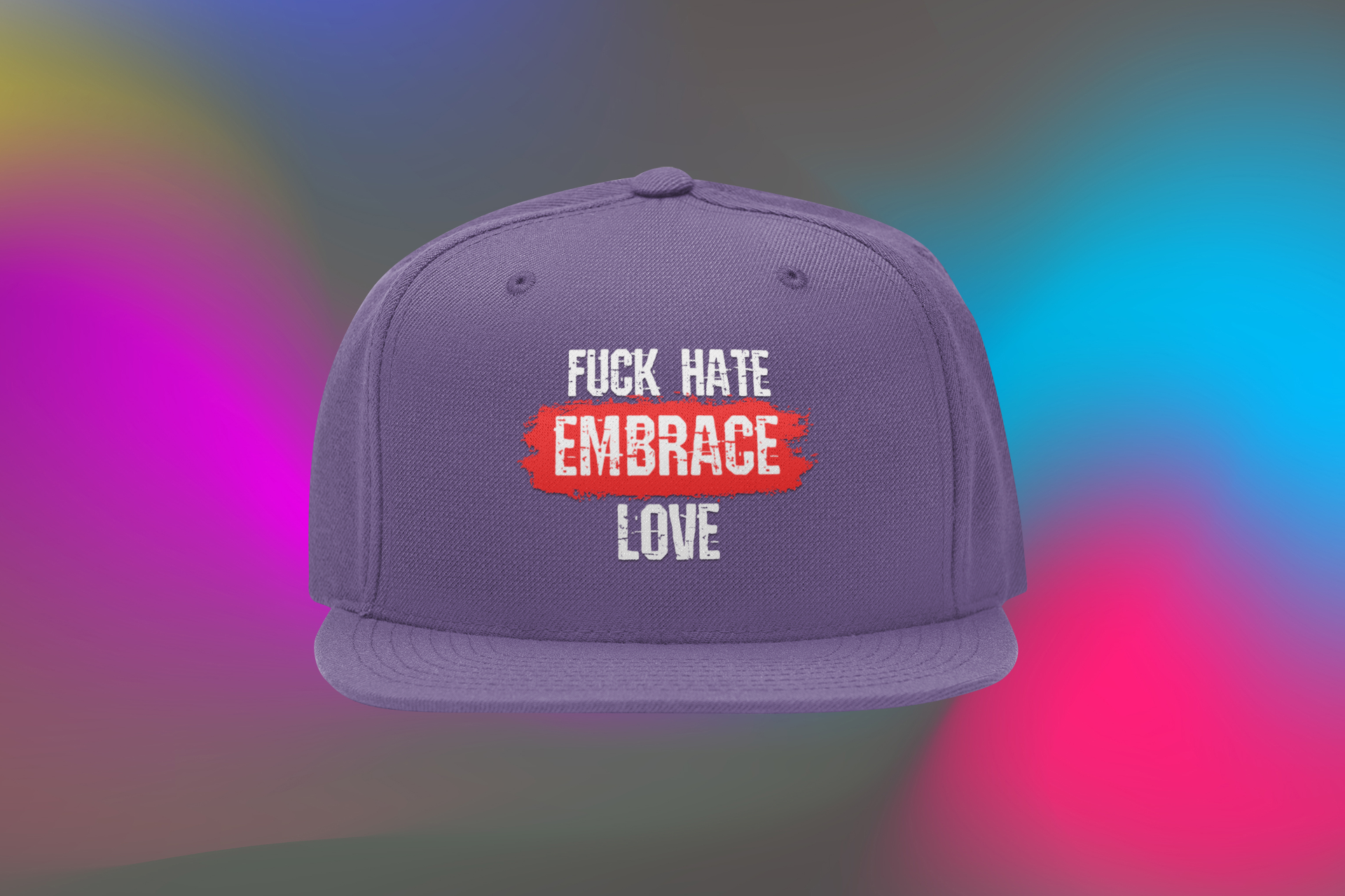 Fuck Hate Embrace Love Snapback One Size