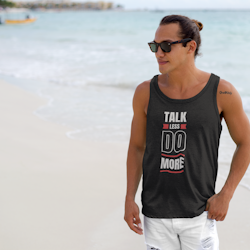 Talk Less Do More Tank Top Men