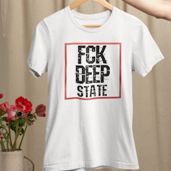FCK Deep State T-Shirt Women