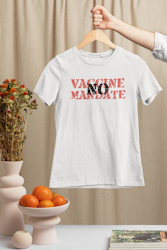 No Vaccine Mandate T-Shirt  Dam