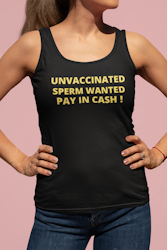 Unvaccinated Sperm Wanted Tank Top Dam