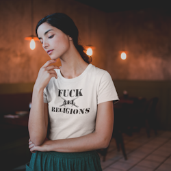 Fuck All Religions T-Shirt Women