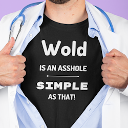 Wold Is An Asshole T-Shirt Herr