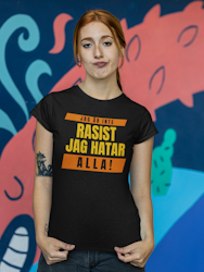 Jag Är Inte Rasist T-Shirt  Dam