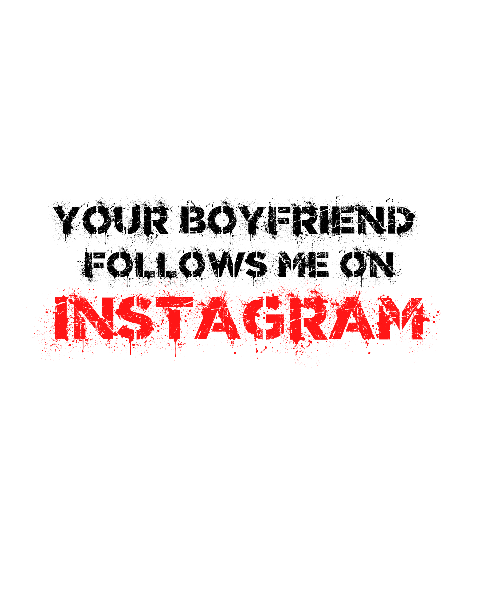 Your Boyfriend Follows Me... Sticker