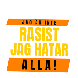 Jag Är Inte Rasist.... Klistermärke