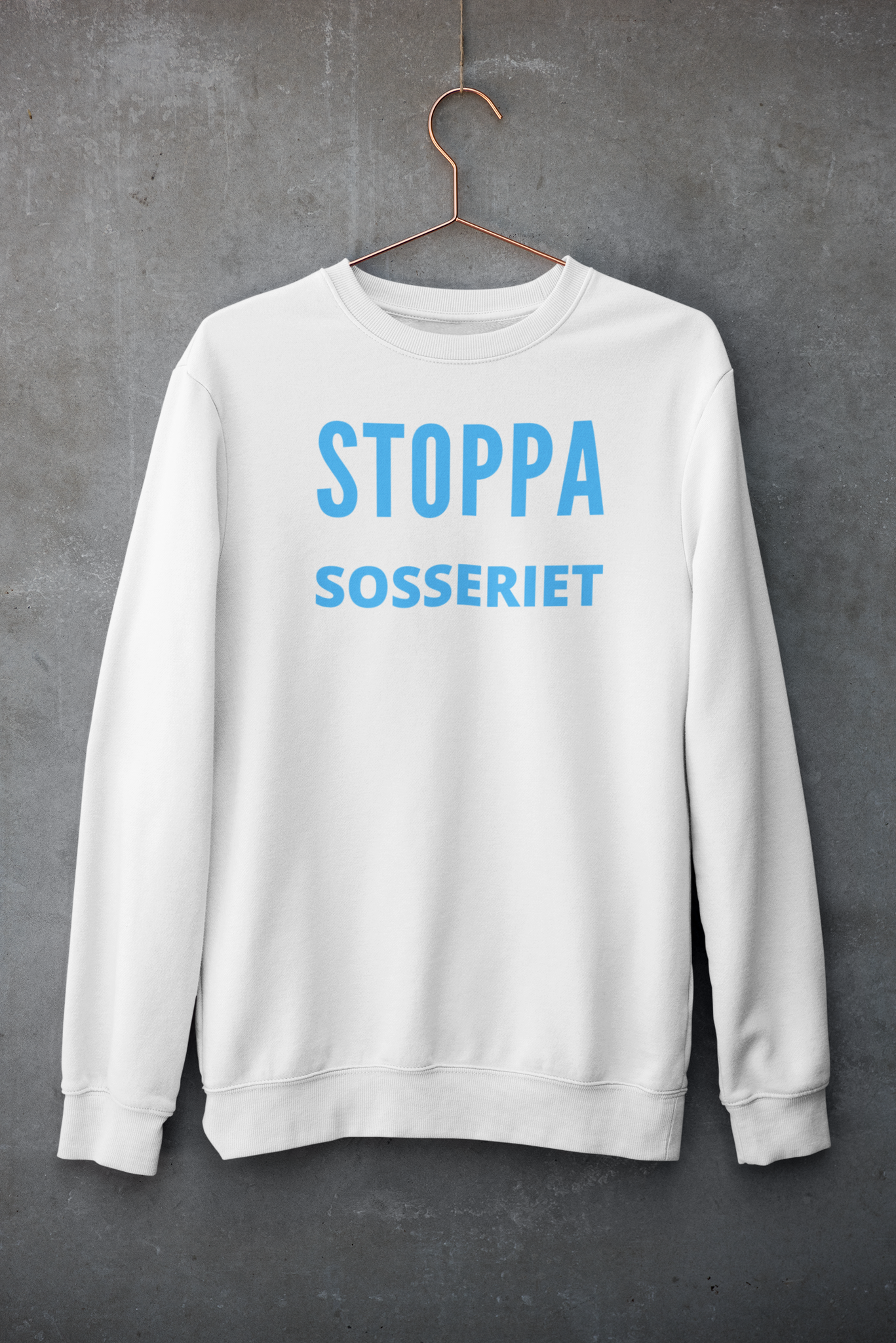 Sweatshirt med text Stoppa Sosseriet