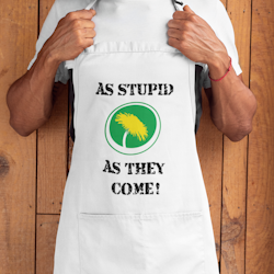 Miljöpartiet As Stupid As They Come!  Förkläde