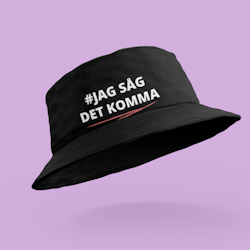 #Jag Såg Det Komma Bucket Hat