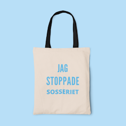 Jag Stoppade Sosseriet Tygkasse