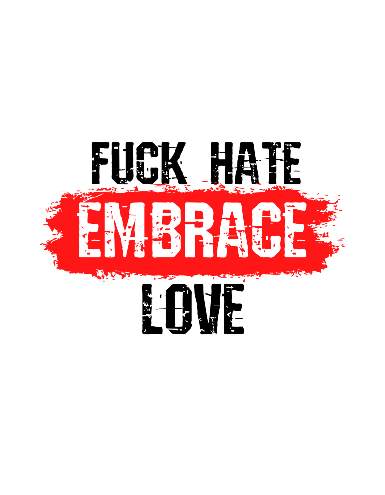 Fuck Hate Embrace Love Sticker