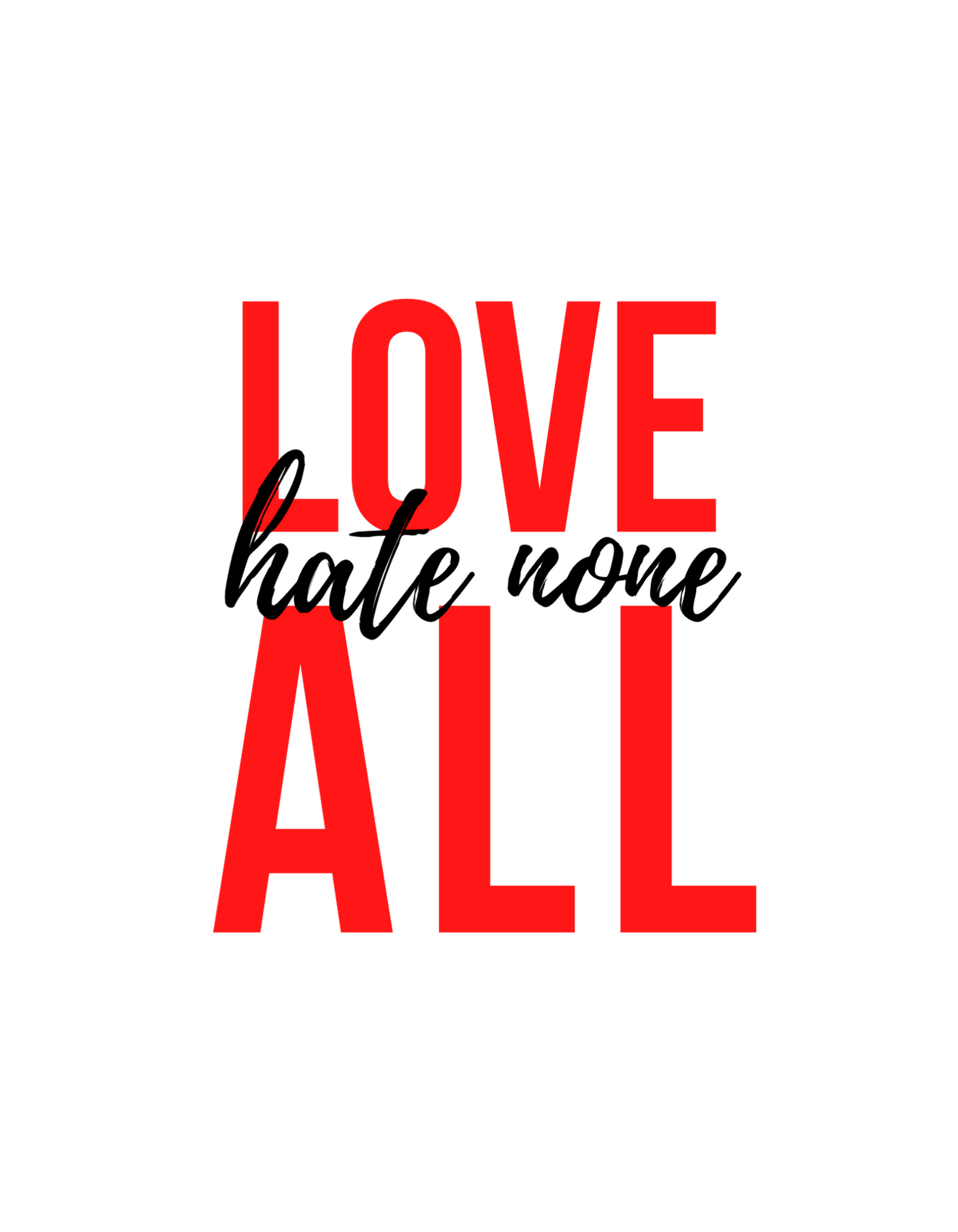 Love All Hate None Sticker