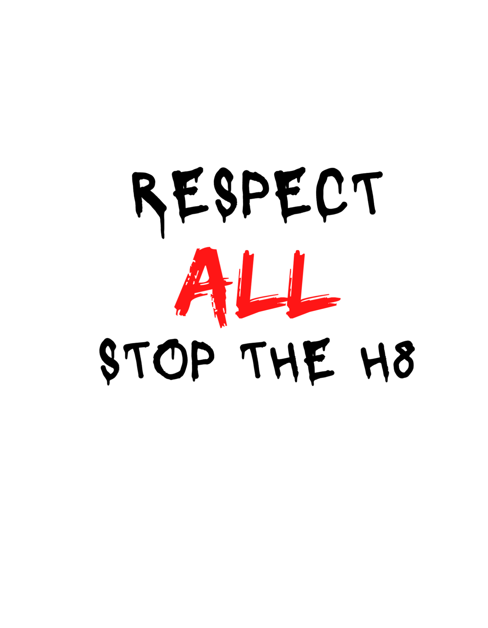 Respect All Stop The 8  Klistermärke