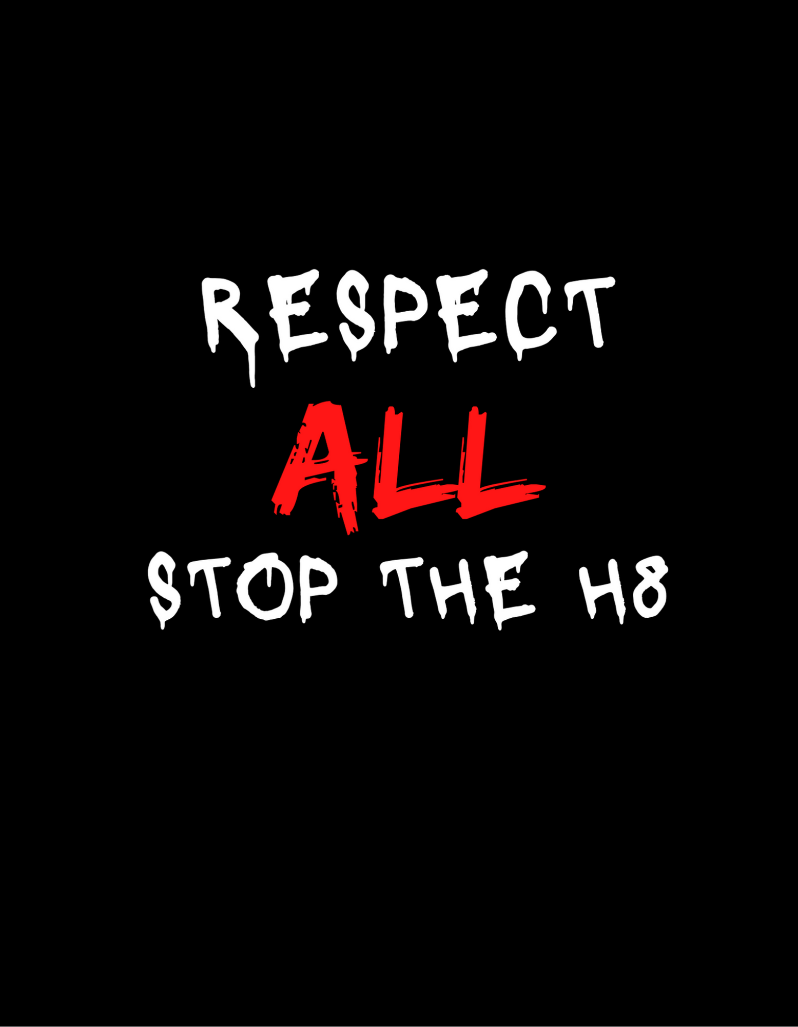 Respect All Stop The 8  Klistermärke