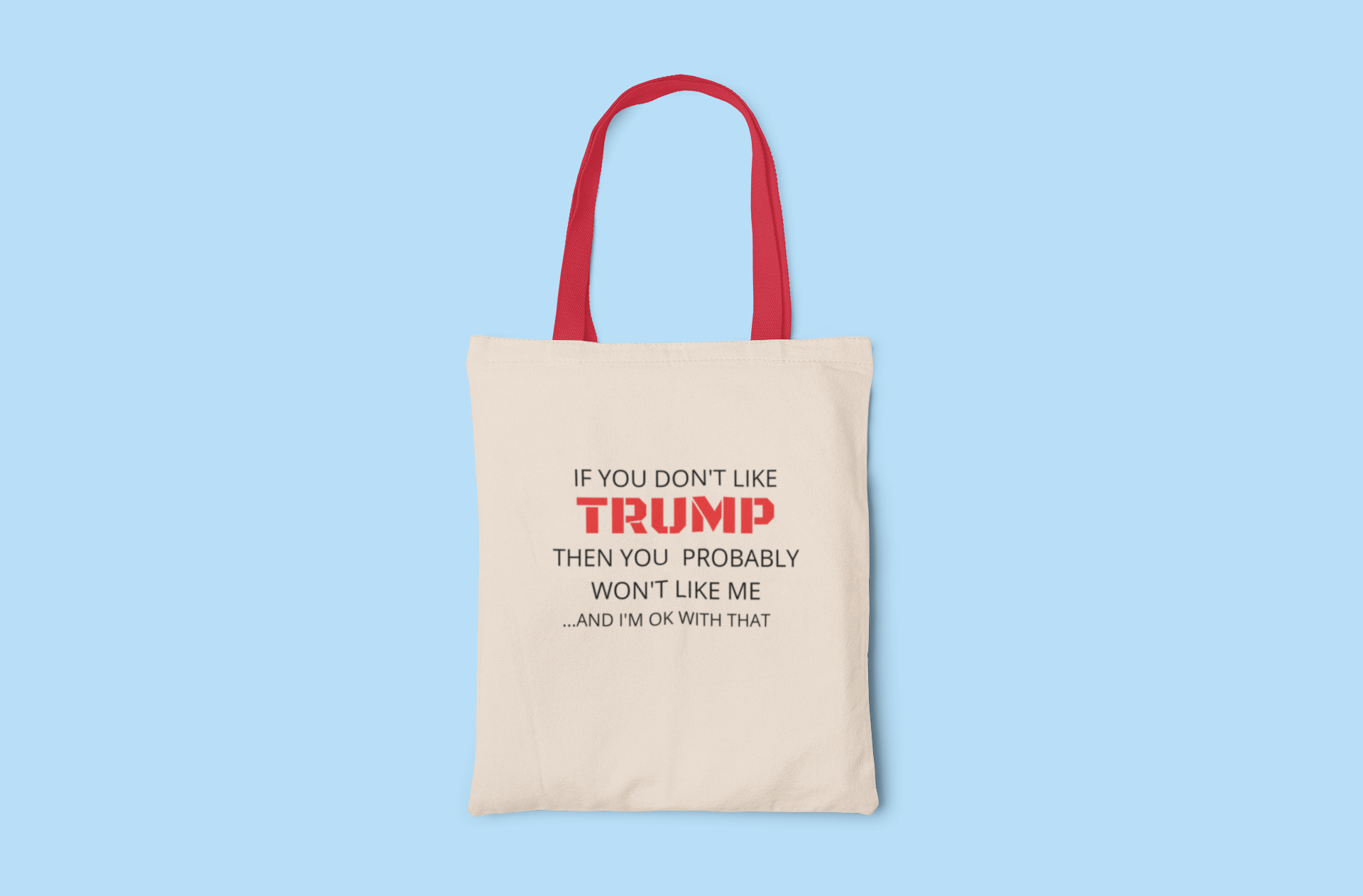 Don't Like Trump? Tote Bag