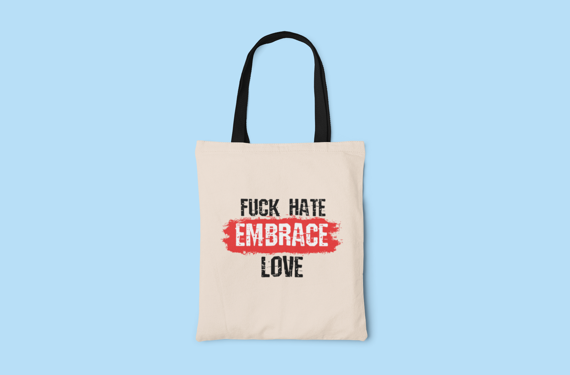 Fuck Hate Embrace Love Tygkasse