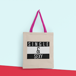 Single & Sexy Tote Bag