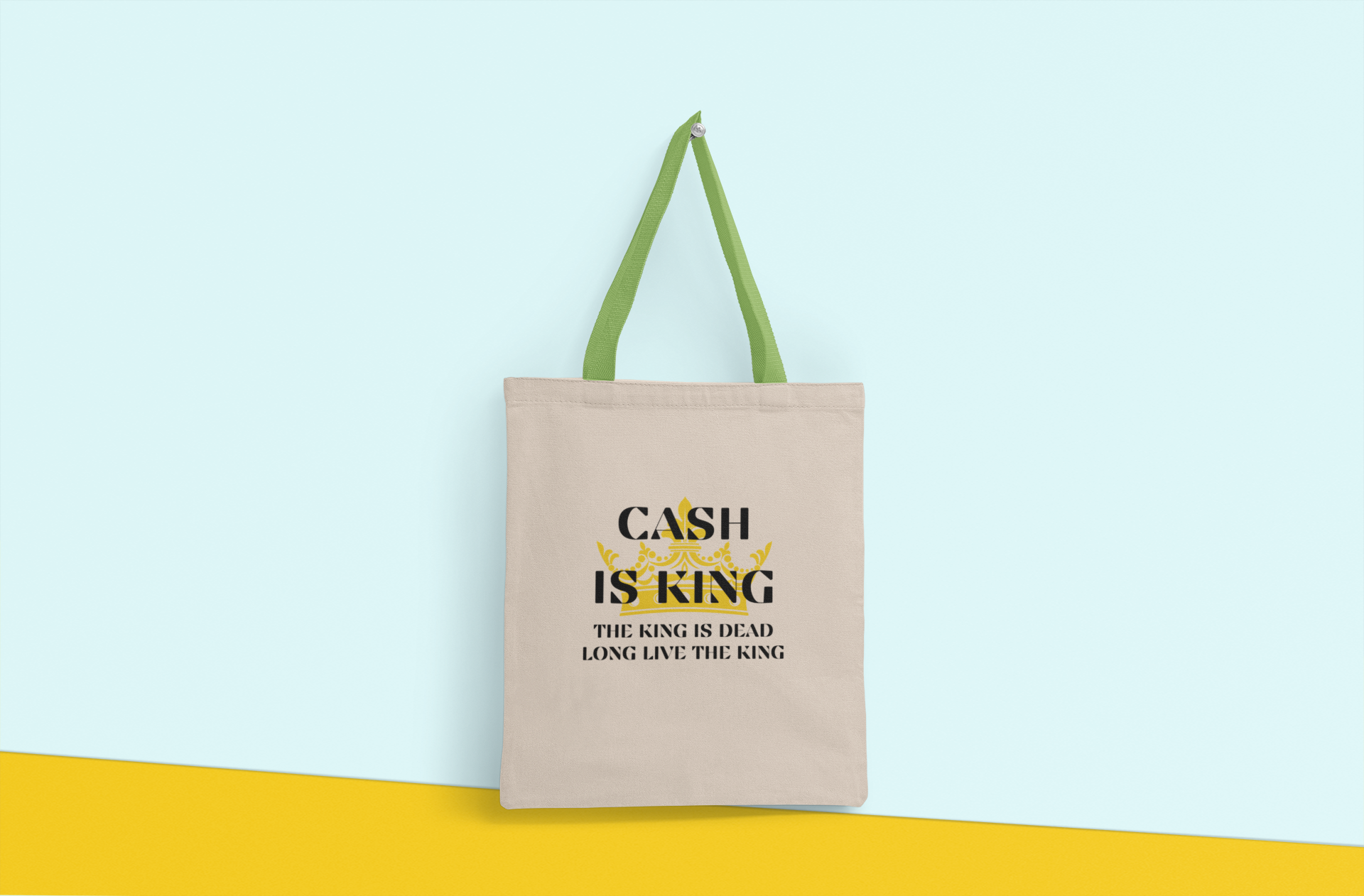 Cash Is King-The King Is Dead-Long Live The King Tote Bag