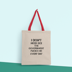 I Don't Need Sex Tote Bag