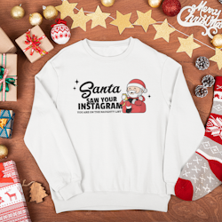 Santa Saw Your Instagram Sweatshirt Unisex