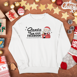 Santa Saw Your Facebook Sweatshirt Unisex