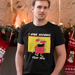 I Have Nothing T-Shirt Herr