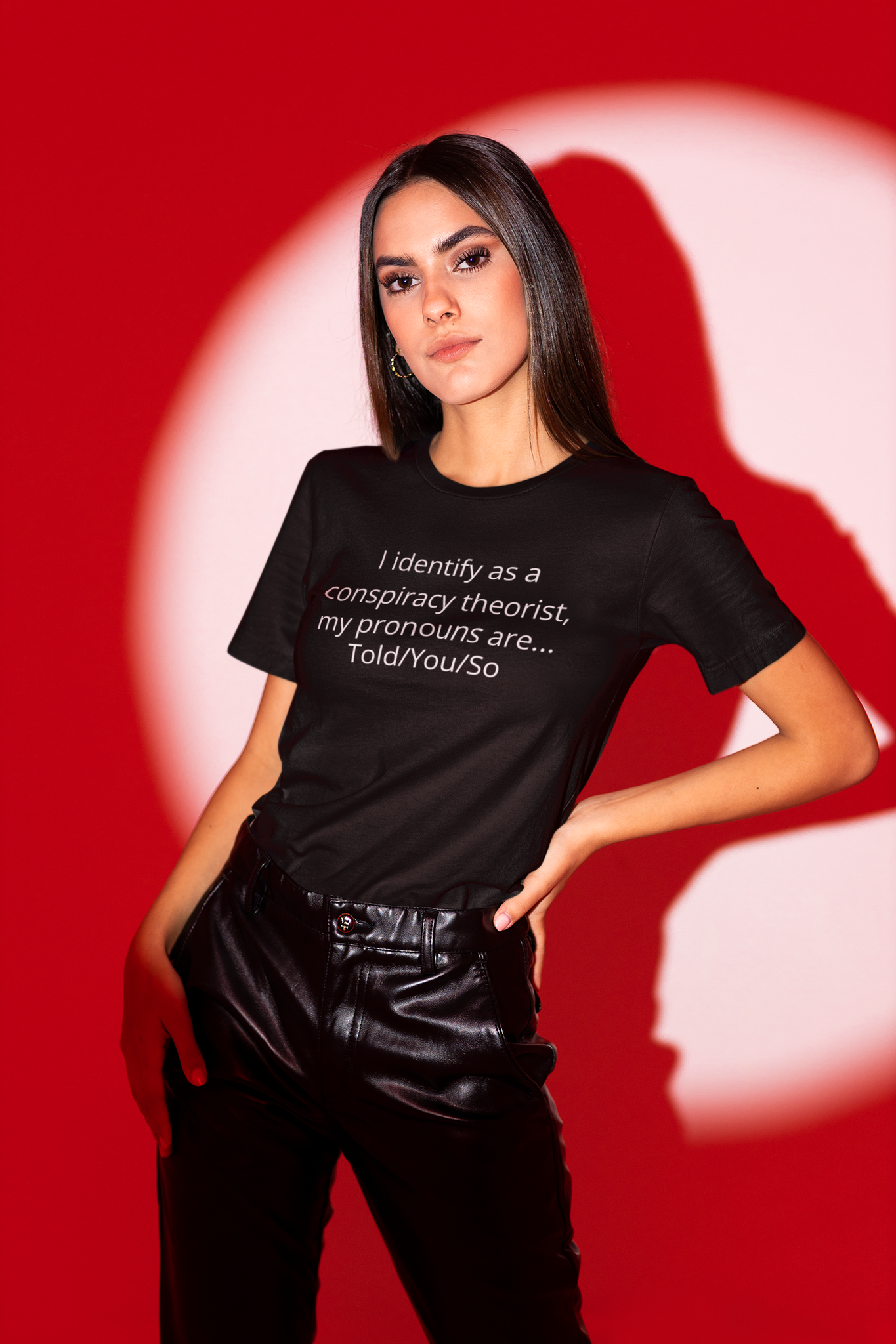 Conspiracy Theorist  T-Shirt  Women