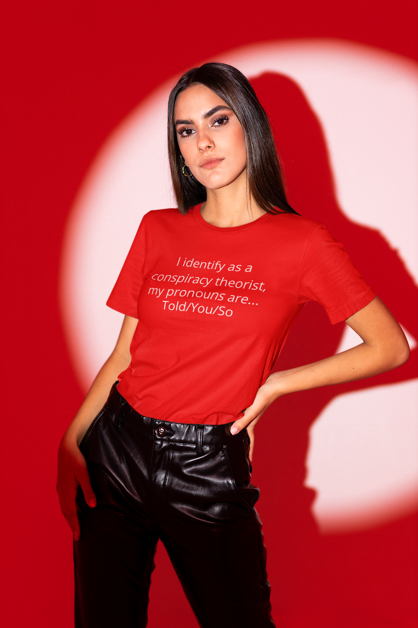 Conspiracy Theorist  T-Shirt  Women
