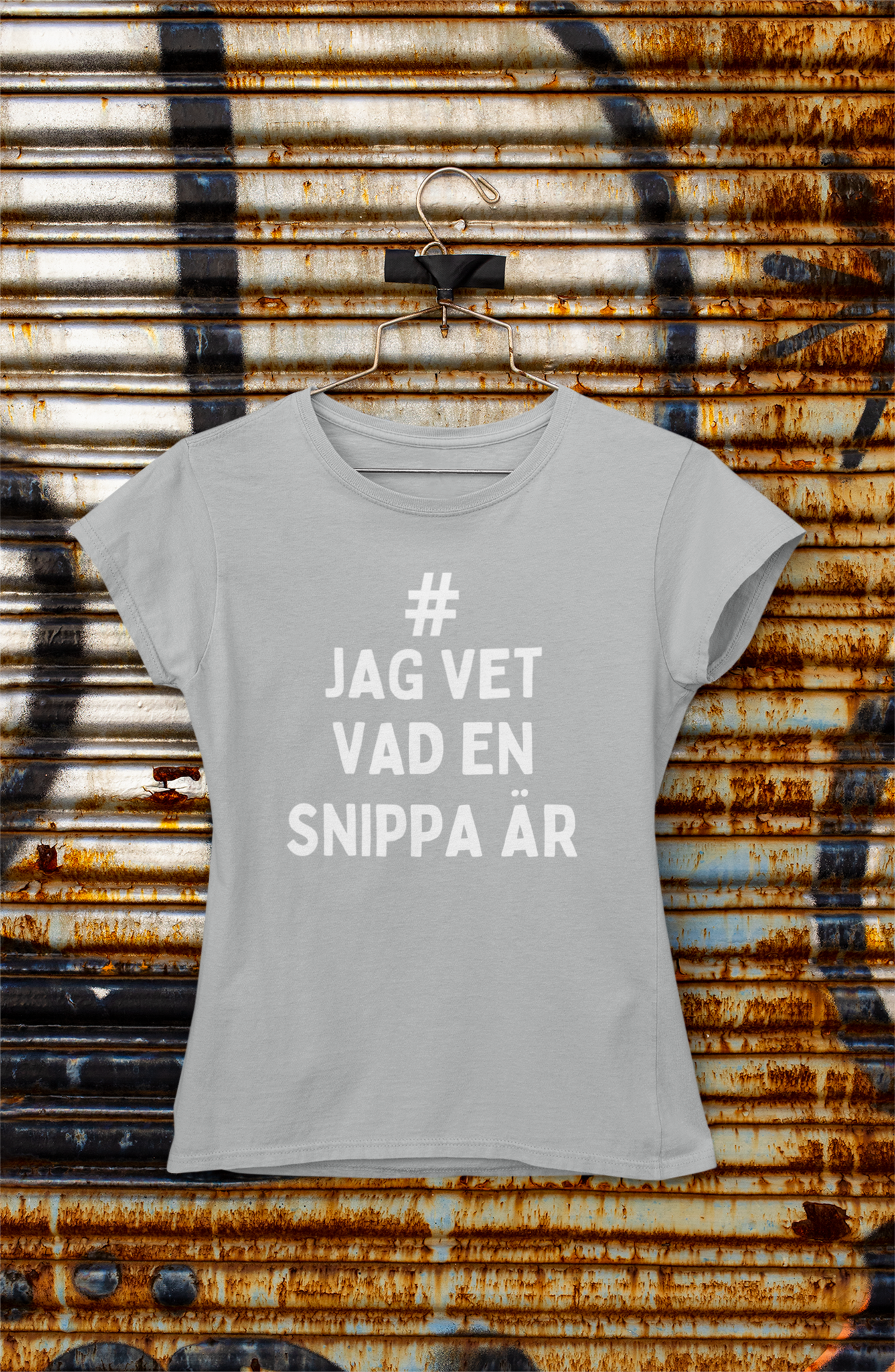 #Jag Vet Vad En Snippa Är, tSHIRT dAM I STORLEKAR UPP TILL 3XL. sTORT ANTAL AV FÄRGER ATT VÄLJA MELLAN