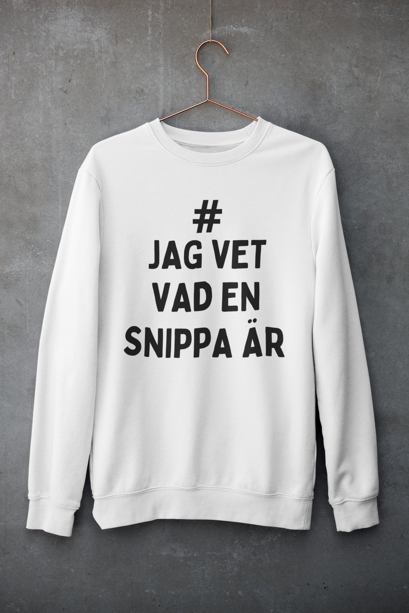 Snippa, snippa orättvisan, jag vet vad en snippa är